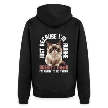 Just Because I'm Awake, Doesn't Mean I'm Ready 13 - Unisex Premium Organic Zip Hoodie - black - Back - Nico (187cm)