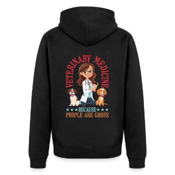 Veterinary Medicine Because People Are Gross 21 - Unisex Premium Organic Zip Hoodie - black - Back - Nico (187cm)