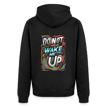 Do Not Wake Me Up 22 - Unisex Premium Organic Zip Hoodie - black - Back - Nico (187cm)