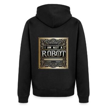 I Am Not A Robot 7 - Unisex Premium Bio Zip Hoodie - Schwarz - Hinten - Nico (187cm)