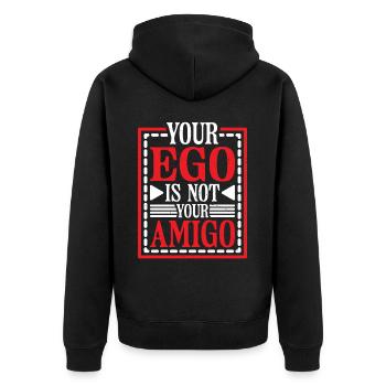 Your Ego Is Not Your Amigo 48 - Unisex Premium Organic Zip Hoodie - black - Back - Nico (187cm)