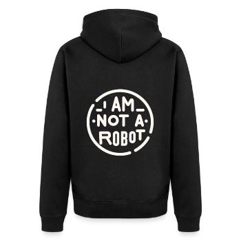 I Am Not A Robot 2 - Unisex Premium Bio Zip Hoodie - Schwarz - Hinten - Nico (187cm)