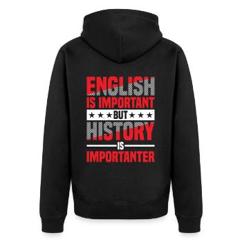 English Is Important But History Is Importanter 9 - Unisex Premium Bio Zip Hoodie - Schwarz - Hinten - Nico (187cm)