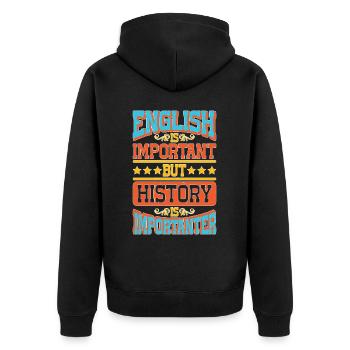 English Is Important But History Is Importanter 8 - Unisex Premium Bio Zip Hoodie - Schwarz - Hinten - Nico (187cm)