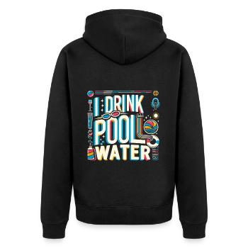 I Drink Pool Water 11 - Unisex Premium Organic Zip Hoodie - black - Back - Nico (187cm)