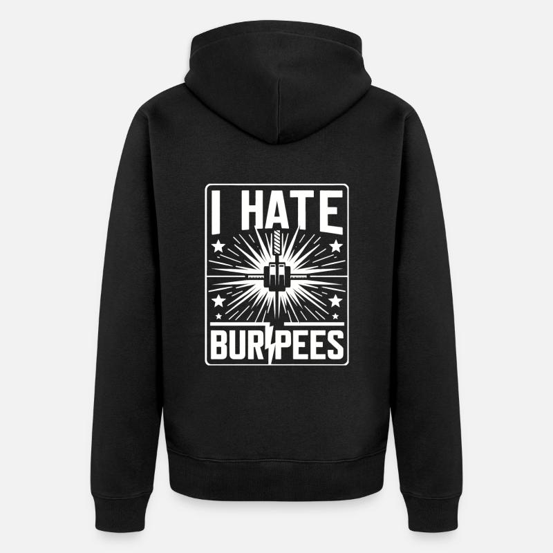 I Hate Burpees 12 - Unisex Premium Organic Zip Hoodie - black