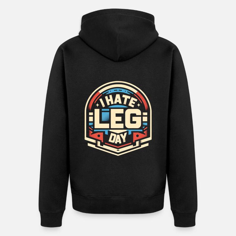 I Hate Leg Day 28 - Unisex Premium Bio Zip Hoodie - Schwarz