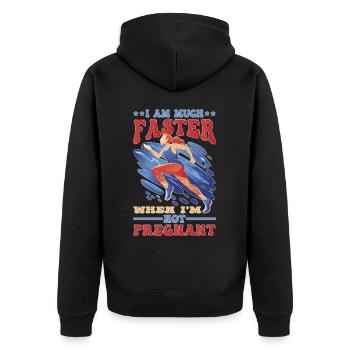 I Am Much Faster When I'm Not Pregnant 25 - Unisex Premium Organic Zip Hoodie - black - Back - Nico (187cm)
