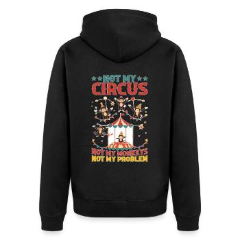 Pas mon cirque Pas mes singes Pas mon problème 12 - Veste à capuche bio Premium Unisexe - noir - Dos - Nico (187cm)