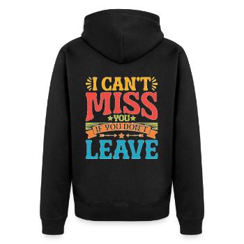 I Can't Miss You If You Don't Leave 2 - Unisex Premium Bio Zip Hoodie - Schwarz - Hinten - Nico (187cm)