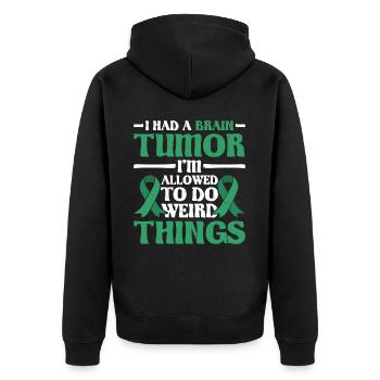 I Had A Brain Tumor I'm Allowed To Do Weird Thing3 - Unisex Premium Organic Zip Hoodie - black - Back - Nico (187cm)