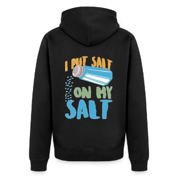 I Put Salt On My Salt 12 - Unisex Premium Bio Zip Hoodie - Schwarz - Hinten - Nico (187cm)