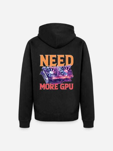 Need More GPU 9 - Unisex Premium Organic Zip Hoodie - black