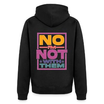 No I'm Not With Them 27 - Unisex Premium Organic Zip Hoodie - black - Back - Nico (187cm)