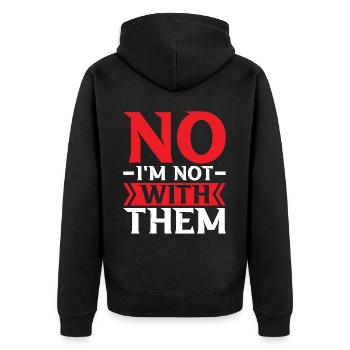 No I'm Not With Them 28 - Unisex Premium Organic Zip Hoodie - black - Back - Nico (187cm)