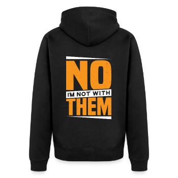 No I'm Not With Them 29 - Unisex Premium Organic Zip Hoodie - black - Back - Nico (187cm)