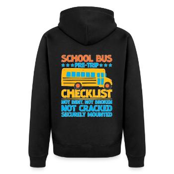School Bus Pre-trip Checklist, Not Bent, 5 - Unisex Premium Organic Zip Hoodie - black - Back - Nico (187cm)