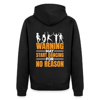 Warning May Start Dancing For No Reason 7 - Unisex Premium Bio Zip Hoodie - Schwarz - Hinten - Nico (187cm)