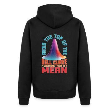 Avoid Top Of The Bell Curve, Everyone Is Mean 2 - Unisex Premium Bio Zip Hoodie - Schwarz - Hinten - Nico (187cm)