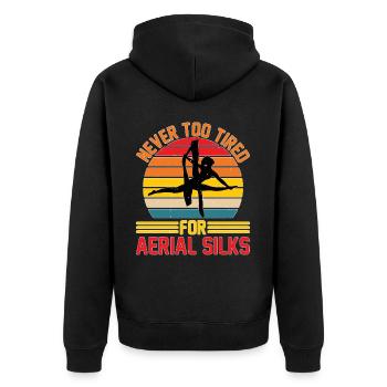 Never Too Tired For Aerial Silks - Unisex Premium Organic Zip Hoodie - black - Back - Nico (187cm)