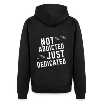 Not Addicted Just Dedicated 2 - Unisex Premium Bio Zip Hoodie - Schwarz - Hinten - Nico (187cm)
