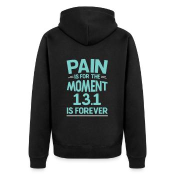 Pain Is For The Moment 13.1 Is Forever 2 - Unisex Premium Bio Zip Hoodie - Schwarz - Hinten - Nico (187cm)