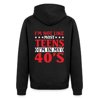 I'm Not Like Most Teens I'm In My 40's 6 - Unisex Premium Bio Zip Hoodie - Schwarz - Hinten - Nico (187cm)
