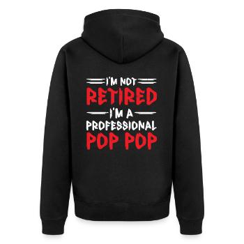 I'm Not Retired I'm A Professional Pop Pop - Unisex Premium Organic Zip Hoodie - black - Back - Nico (187cm)