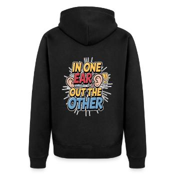 In One Ear And Out The Other - Unisex Premium Bio Zip Hoodie - Schwarz - Hinten - Nico (187cm)