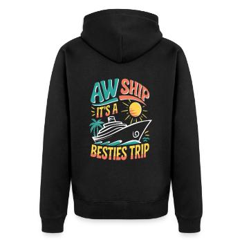 Aw Ship It's A Besties Trip 3 - Unisex Premium Bio Zip Hoodie - Schwarz - Hinten - Nico (187cm)