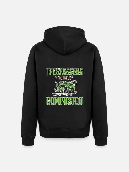 Trespassers Will Be Composted 4 - Unisex Premium Bio Zip Hoodie - Schwarz