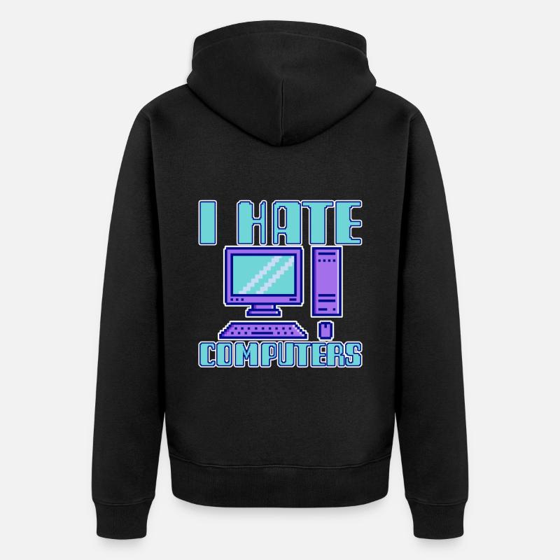 I Hate Computers 4 - Unisex Premium Bio Zip Hoodie - Schwarz