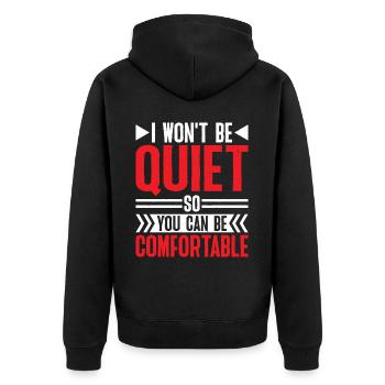 I Won't Be Quiet So You Can Be Comfortable 6 - Unisex Premium Bio Zip Hoodie - Schwarz - Hinten - Nico (187cm)
