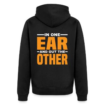 In One Ear And Out The Other 7 - Unisex Premium Bio Zip Hoodie - Schwarz - Hinten - Nico (187cm)