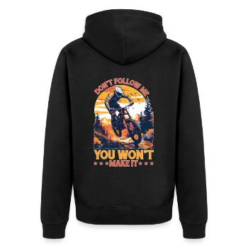 Don't Follow Me You Won't Make It - Unisex Premium Bio Zip Hoodie - Schwarz - Hinten - Nico (187cm)
