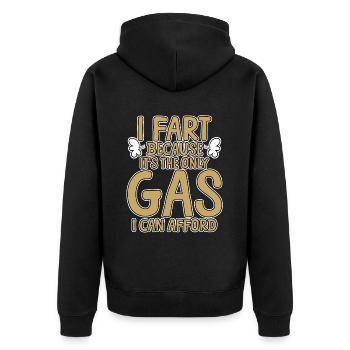 I Fart Because It's The Only Gas I Can Afford 5 - Unisex Premium Bio Zip Hoodie - Schwarz - Hinten - Nico (187cm)