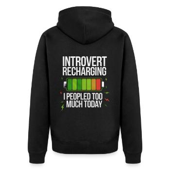 Introvert Recharging I Peopled Too Much Today 4 - Unisex Premium Bio Zip Hoodie - Schwarz - Hinten - Nico (187cm)