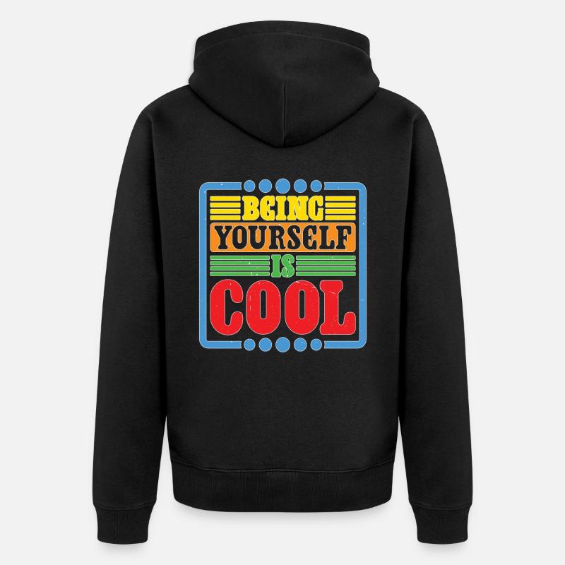 Being Yourself Is Cool - Unisex Premium Bio Zip Hoodie - Schwarz