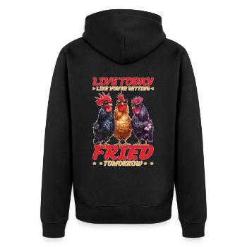 Live Today Like You're Getting Fried Tomorrow - Unisex Premium Bio Zip Hoodie - Schwarz - Hinten - Nico (187cm)