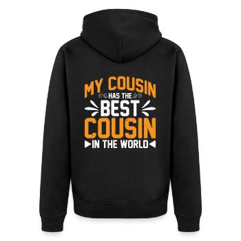 My Cousin Has The Best Cousin In The World 3 - Unisex Premium Bio Zip Hoodie - Schwarz - Hinten - Nico (187cm)