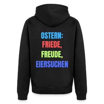 Ostern Friede Freude Eiersuchen lustiger Spruch - Unisex Premium Bio Zip Hoodie - Schwarz - Hinten - Nico (187cm)