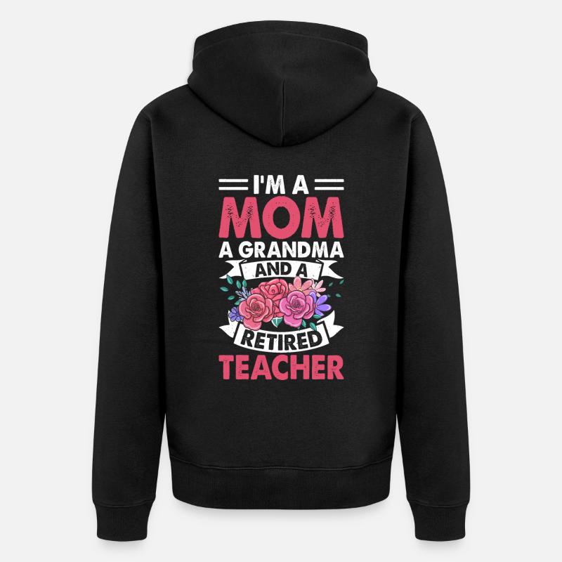 Maman, grand-mère, enseignante, retraitée - Veste à capuche bio Premium Unisexe - noir