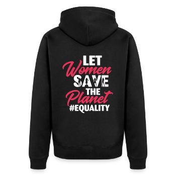 Let Women Save The Planet - Unisex Premium Organic Zip Hoodie - black - Back - Nico (187cm)