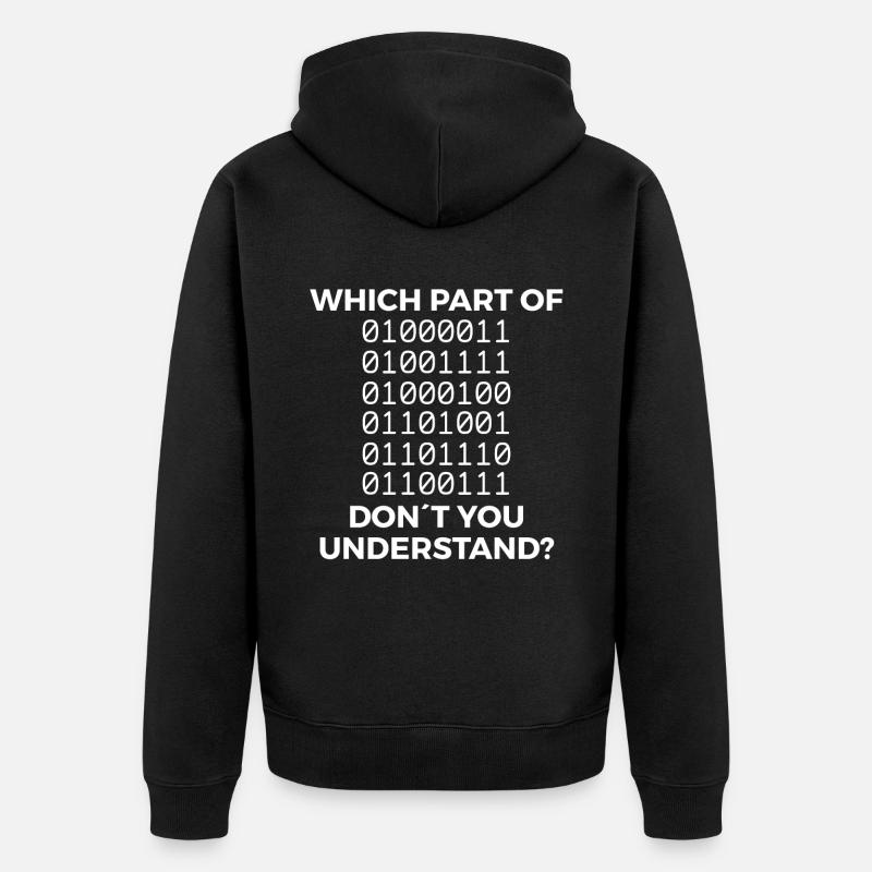 Funny binary code saying - Unisex Premium Organic Zip Hoodie - black