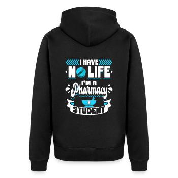 I Have No Life I M A Pharmacy Student Pharmazie - Unisex Premium Bio Zip Hoodie - Schwarz - Hinten - Nico (187cm)