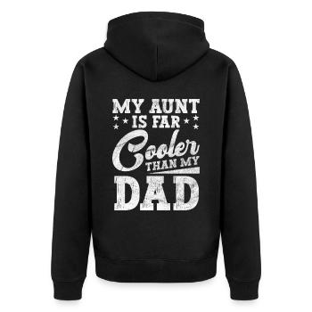 My Aunt is cooler than Dad's Nephew - Unisex Premium Organic Zip Hoodie - black - Back - Nico (187cm)