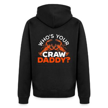 Who's Your Craw Daddy Crawfish Lover Fathers Day - Unisex Premium Organic Zip Hoodie - black - Back - Nico (187cm)