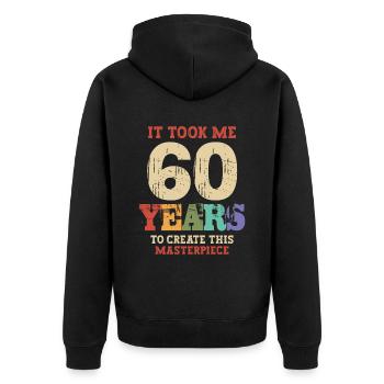 Es dauerte 60 Jahre - 60. Geburtstag - Unisex Premium Bio Zip Hoodie - Schwarz - Hinten - Nico (187cm)