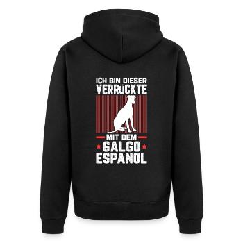 Ich bin der Verrückte mit dem Galgo Espanol - Unisex Premium Bio Zip Hoodie - Schwarz - Hinten - Nico (187cm)