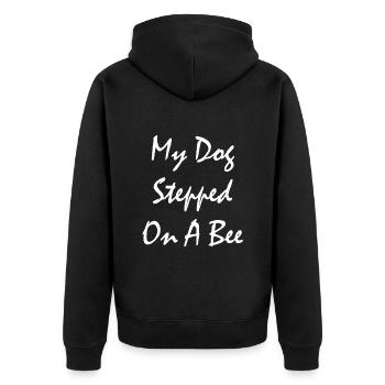 Funny My Dog Stepped On A Bee - Unisex Premium Organic Zip Hoodie - black - Back - Nico (187cm)